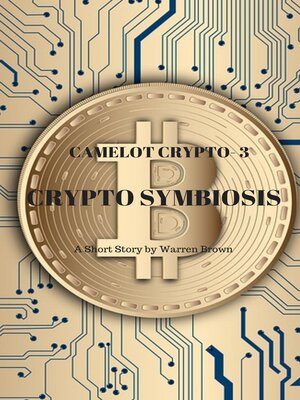 cover image of Camelot Crypto 3- Crypto Symbiosis